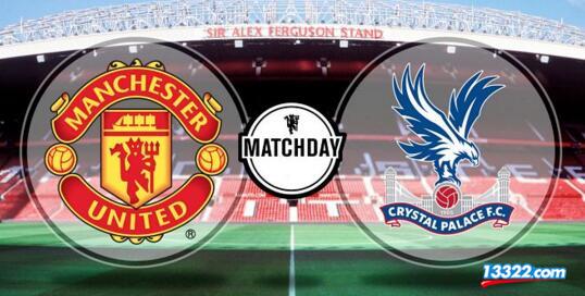 水晶宫vs曼联水晶宫的阵容,英超曼联0-4惨败水晶宫视频